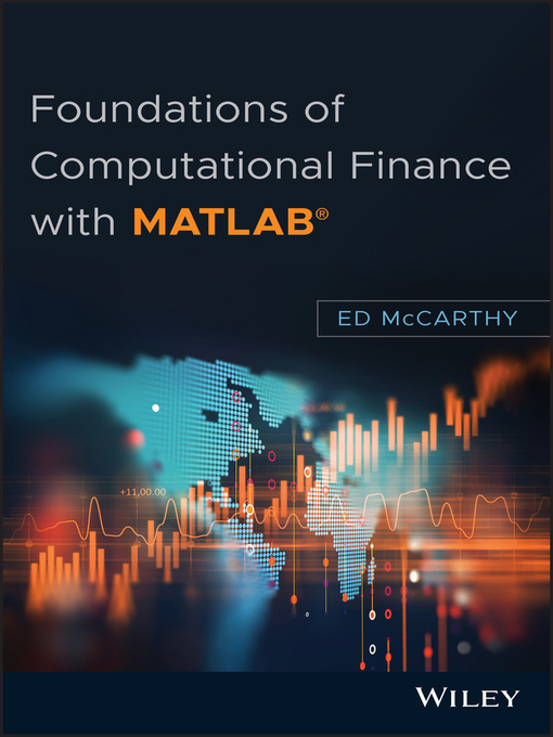 Title details for Foundations of Computational Finance with MATLAB by Ed McCarthy - Available